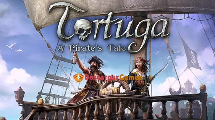 Tortuga A Pirates Tale